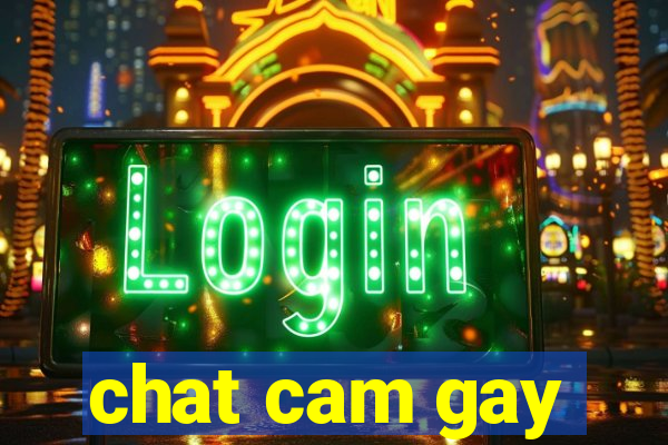 chat cam gay